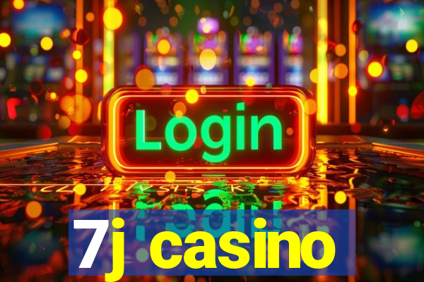 7j casino